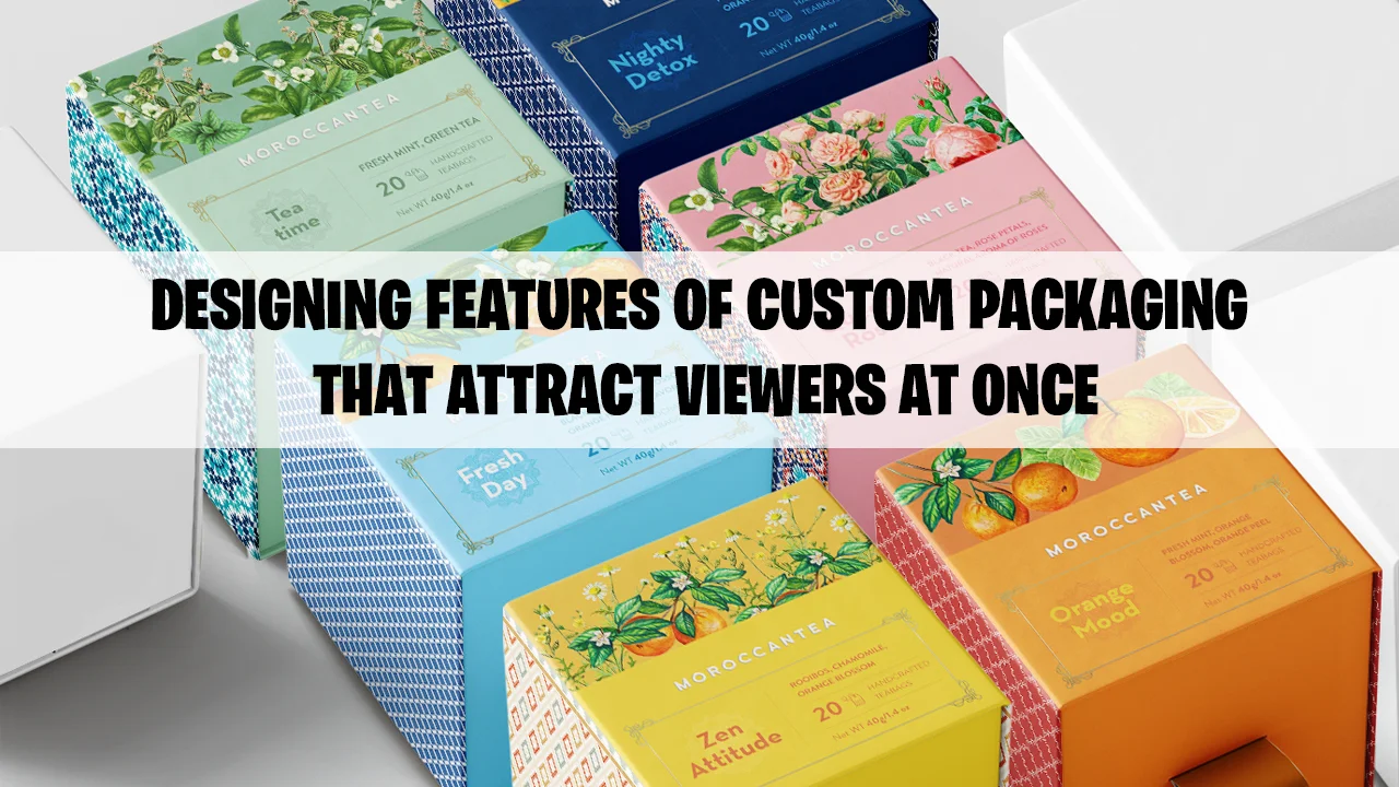 Designing features of custom packaging that attract viewers at once